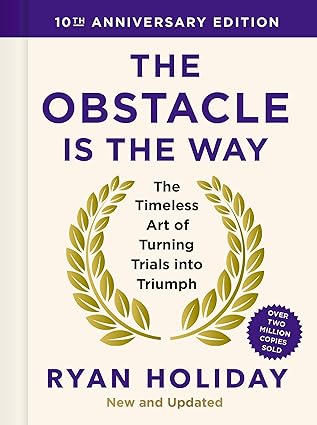 The Obstacle is The Way Book by Ryan Holiday