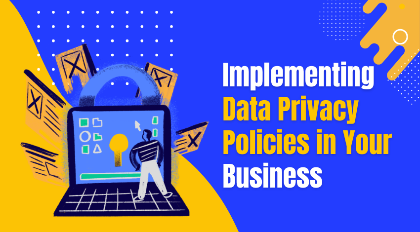 Implementing-Data-Privacy-Policies-in-Your-Business