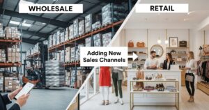 Wholesale vs. Retail: Adding New Sales Channels