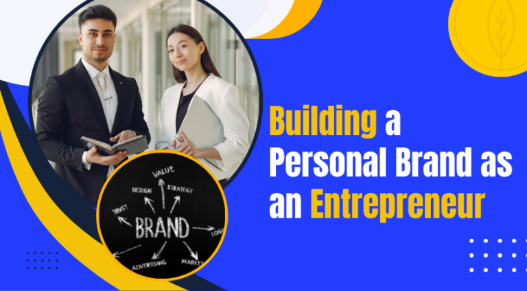 Building a Personal Brand as an Entrepreneur